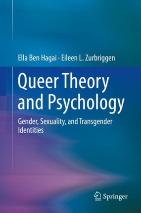 Queer Theory and Psychology: Gender, Sexuality, and Transgender Identities