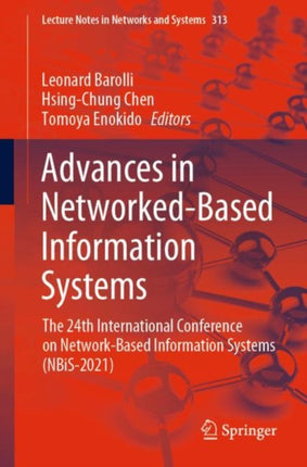 Advances in Networked-Based Information Systems: The 24th International Conference on Network-Based Information Systems (NBiS-2021)