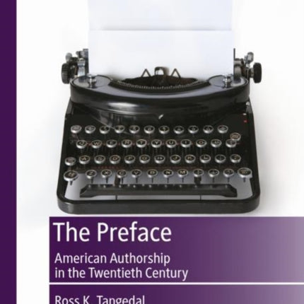 The Preface: American Authorship in the Twentieth Century