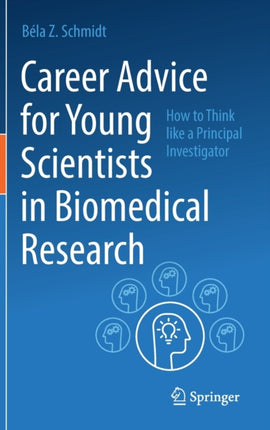 Career Advice for Young Scientists in Biomedical