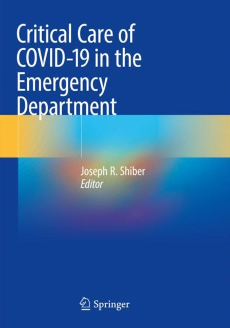 Critical Care of COVID-19 in the Emergency