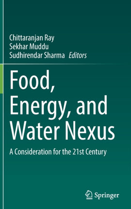 Food, Energy, and Water Nexus: A Consideration
