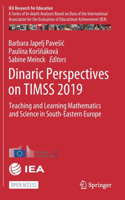 Dinaric Perspectives on TIMSS 2019: Teaching and Learning Mathematics and Science in South-Eastern Europe