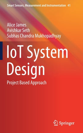 IoT System Design: Project Based Approach