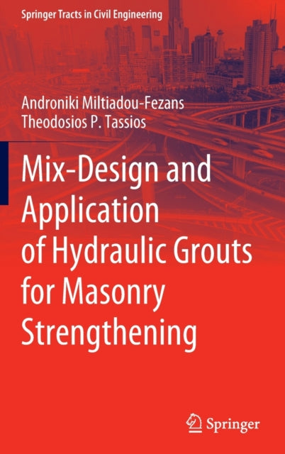 Mix-Design and Application of Hydraulic Grouts