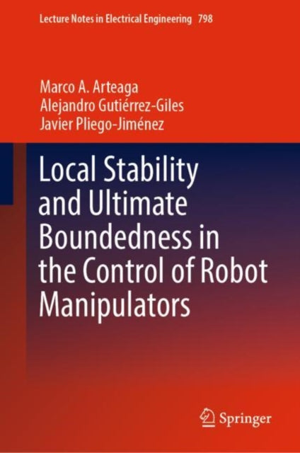 Local Stability and Ultimate Boundedness in the Control of Robot Manipulators