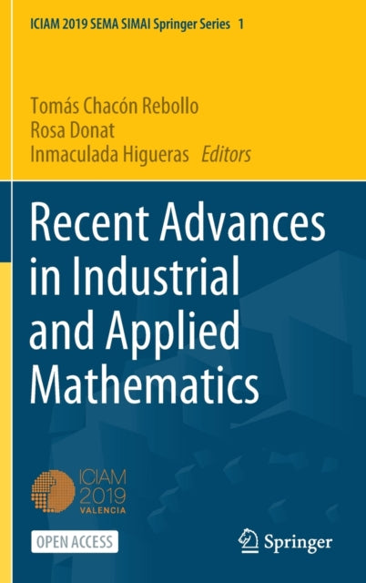 Recent Advances in Industrial and Applied Mathematics