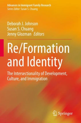 Re/Formation and Identity: The Intersectionality of Development, Culture, and Immigration