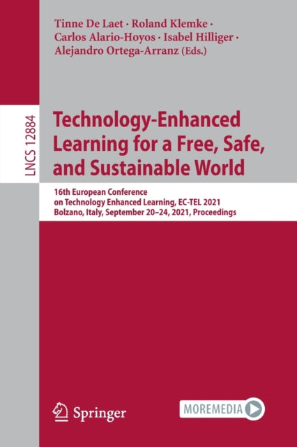 Technology-Enhanced Learning for a Free, Safe, and Sustainable World: 16th European Conference on Technology Enhanced Learning, EC-TEL 2021, Bolzano, Italy, September 20-24, 2021, Proceedings