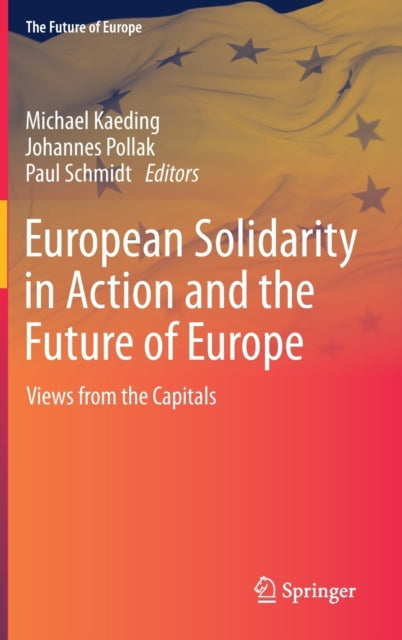 European Solidarity in Action and the Future of Europe: Views from the Capitals