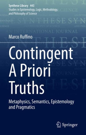 Contingent A Priori Truths: Metaphysics,