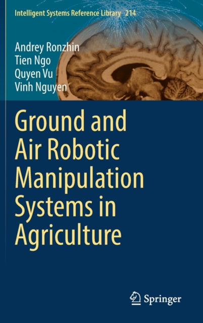 Ground and Air Robotic Manipulation Systems in Agriculture