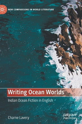 Writing Ocean Worlds: Indian Ocean Fiction in