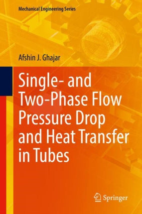 Single- and Two-Phase Flow Pressure Drop and Heat