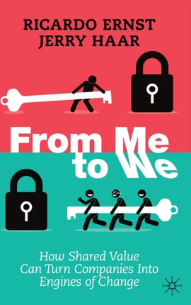 From Me to We: How  Shared Value Can Turn
