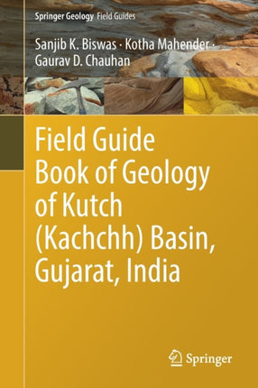 Field Guide Book of Geology of Kutch (Kachchh)