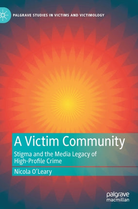 A Victim Community: Stigma and the Media Legacy