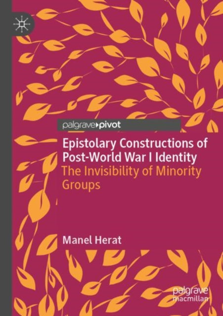 Epistolary Constructions of Post-World War I