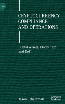 Cryptocurrency Compliance and Operations: Digital