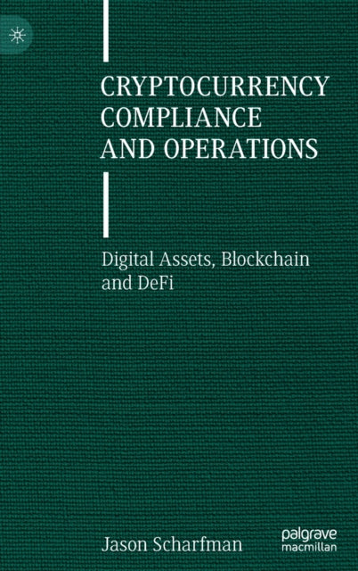 Cryptocurrency Compliance and Operations: Digital