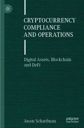 Cryptocurrency Compliance and Operations: Digital