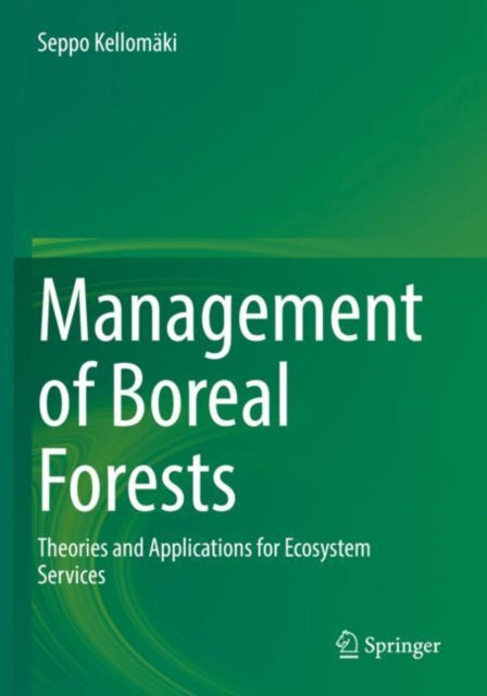 Management of Boreal Forests: Theories and