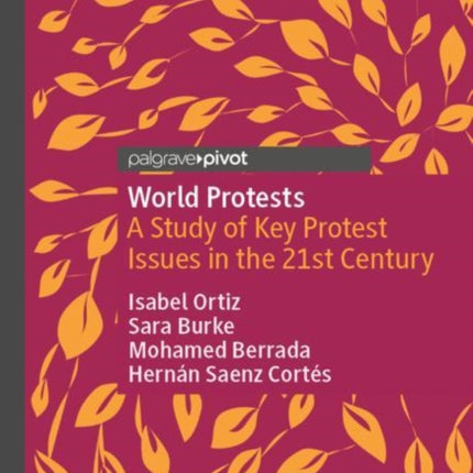 World Protests: A Study of Key Protest Issues in the 21st Century