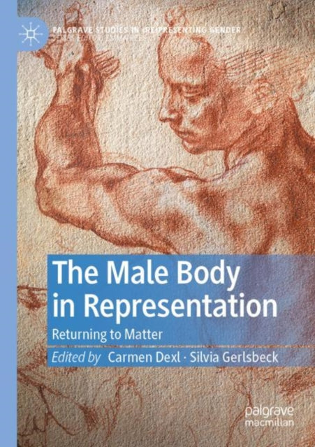 The Male Body in Representation: Returning to