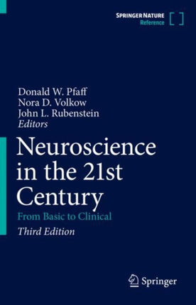 Neuroscience in the 21st Century: From Basic to Clinical