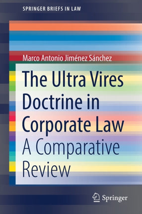 The Ultra Vires Doctrine in Corporate Law: A
