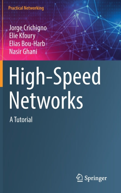 High-Speed Networks: A Tutorial