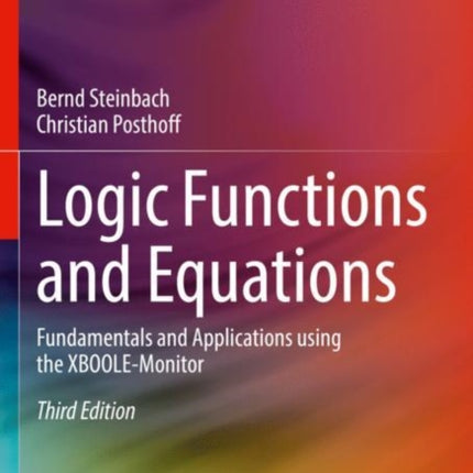 Logic Functions and Equations: Fundamentals and Applications using the XBOOLE-Monitor