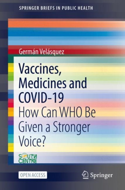 Vaccines, Medicines and COVID-19: How Can WHO Be
