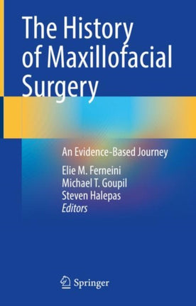 The History of Maxillofacial Surgery: An Evidence-Based Journey