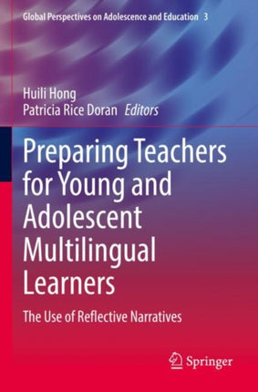 Preparing Teachers for Young and Adolescent Multilingual Learners: The Use of Reflective Narratives