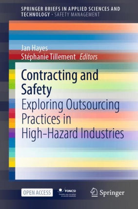 Contracting and Safety: Exploring Outsourcing Practices in High-Hazard Industries