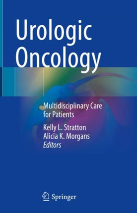 Urologic Oncology: Multidisciplinary Care for