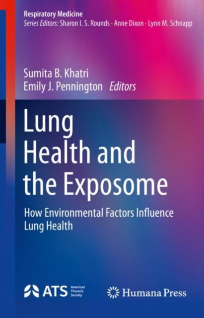 Lung Health and the Exposome: How Environmental