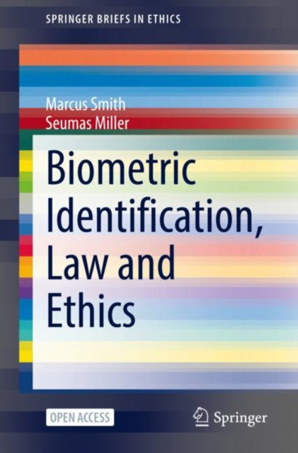 Biometric Identification, Law and Ethics