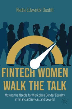 FinTech Women Walk the Talk: Moving the Needle