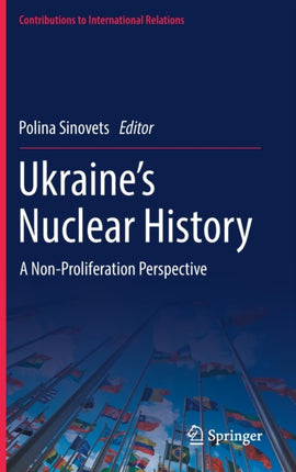 Ukraine’s Nuclear History: A Non-Proliferation