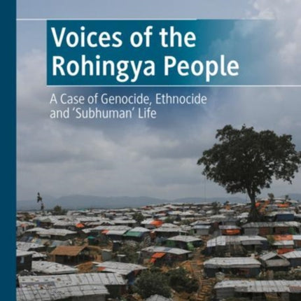 Voices of the Rohingya People: A Case of