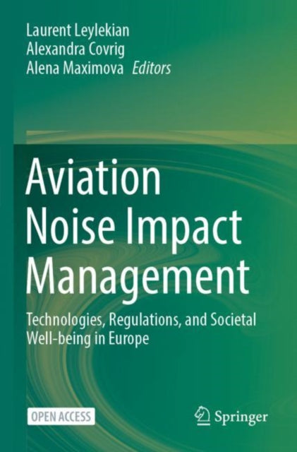 Aviation Noise Impact Management: Technologies, Regulations, and Societal Well-being in Europe