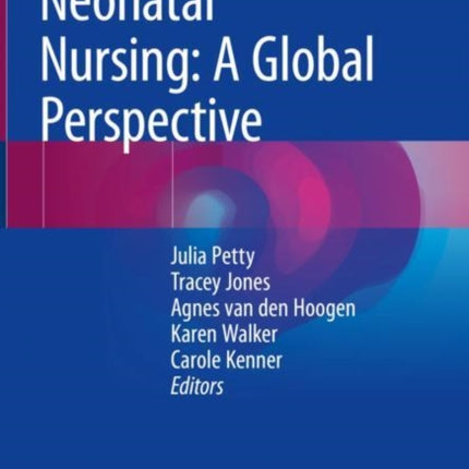Neonatal Nursing: A Global Perspective