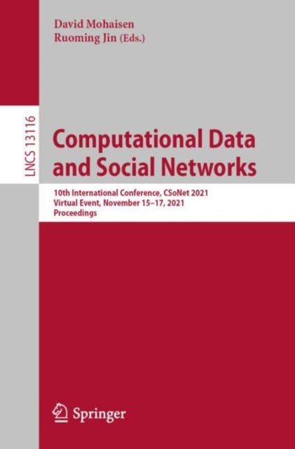 Computational Data and Social Networks: 10th International Conference, CSoNet 2021, Virtual Event, November 15–17, 2021, Proceedings