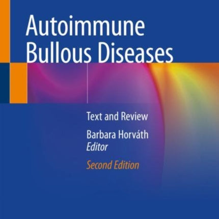 Autoimmune Bullous Diseases: Text and Review
