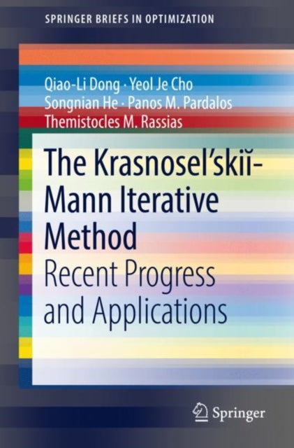 The Krasnosel'skiĭ-Mann Iterative Method: Recent Progress and Applications