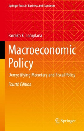 Macroeconomic Policy: Demystifying Monetary and