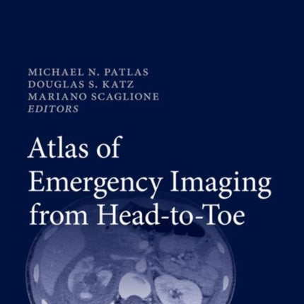 Atlas of Emergency Imaging from Head-to-Toe