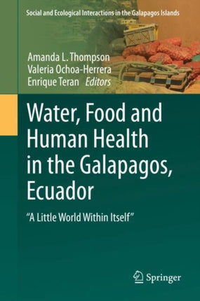 Water, Food and Human Health in the Galapagos, Ecuador: "A Little World Within Itself"